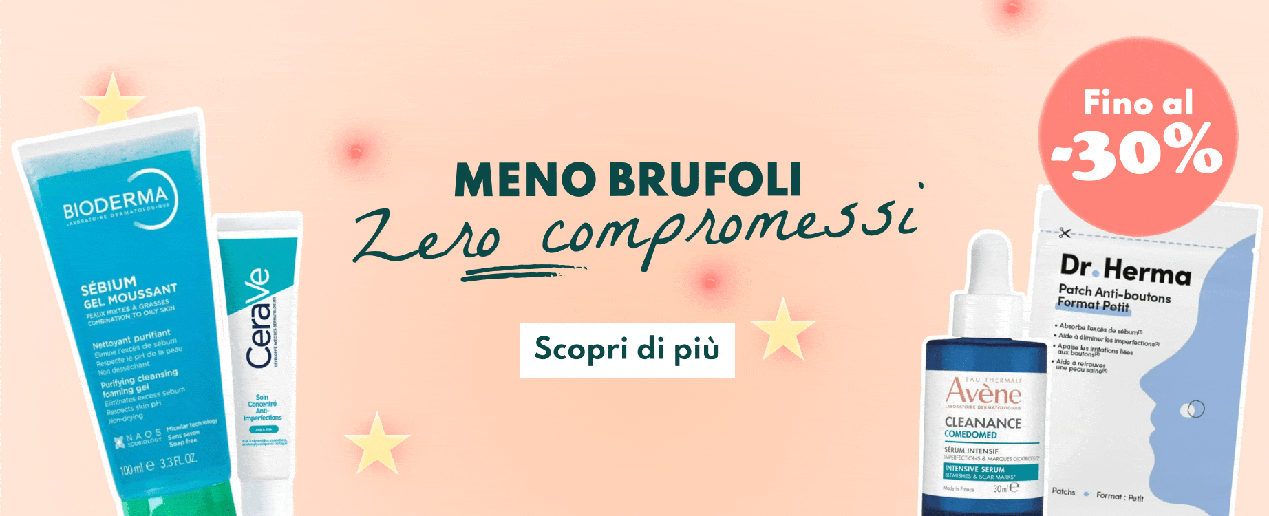 Meno brufoli, piccoli prezzi: fino al -30%