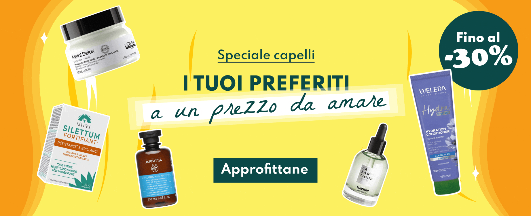 I tuoi prodotti per capelli, ora con il 30% di sconto